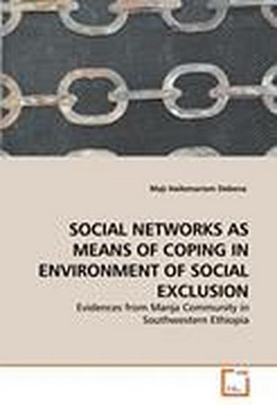 SOCIAL NETWORKS AS MEANS OF COPING IN ENVIRONMENT OF SOCIAL EXCLUSION
