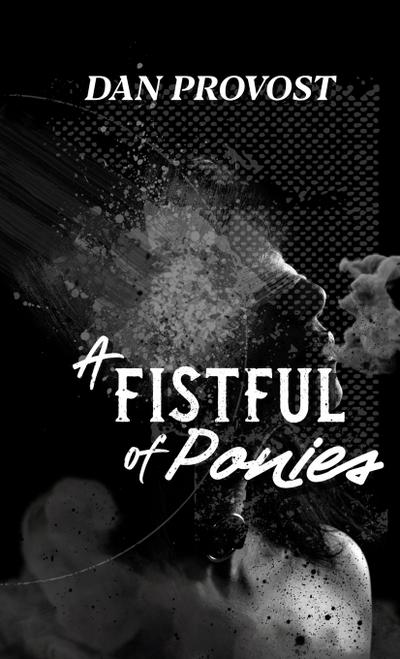 A Fistful of Ponies