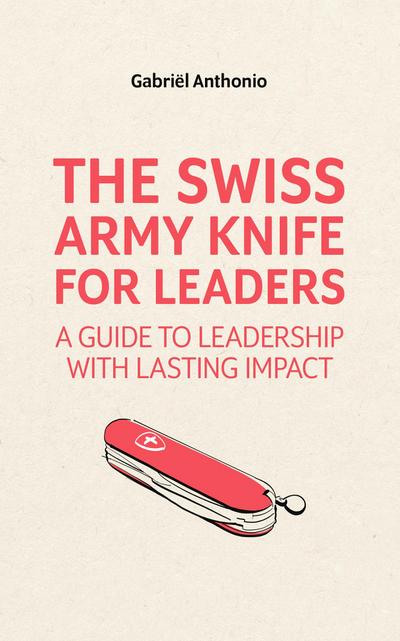 Swiss Army Knife for Leaders