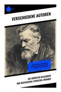 Die größten Klassiker der russischen Literatur: Dramen