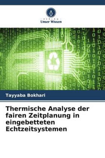 Thermische Analyse der fairen Zeitplanung in eingebetteten Echtzeitsystemen