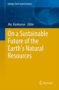 On a Sustainable Future of the Earth’s Natural Resources