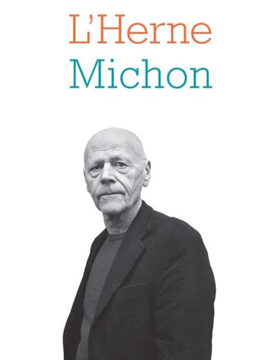Cahier de L’’Herne N°120 : Pierre Michon