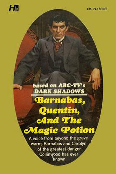 Dark Shadows: Barnabas, Quentin and the Magic Potion