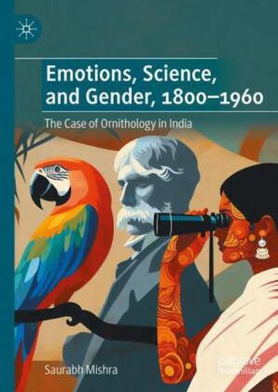 Emotions, Science, and Gender, 1800-1960