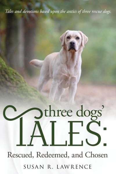 Three Dogs’ Tales