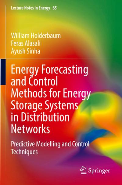 Energy Forecasting and Control Methods for Energy Storage Systems in Distribution Networks