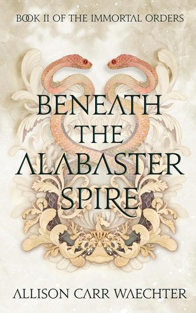 Beneath the Alabaster Spire