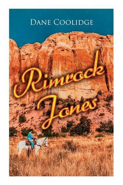 Rimrock Jones: Western Novel
