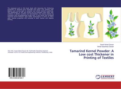 Tamarind Kernel Powder: A Low cost Thickener in Printing of Textiles