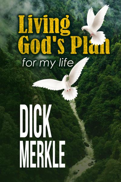 Living God’s Plan for my life