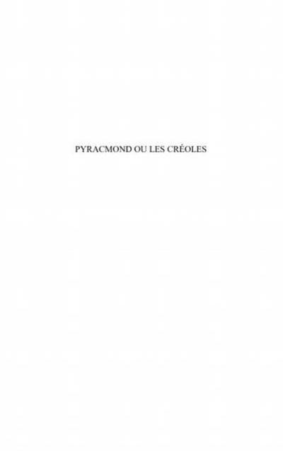 Pyracmond ou les creoles - drame lyrique