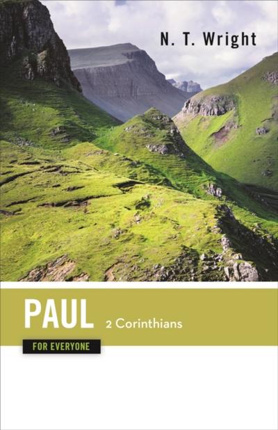 Paul for Everyone: 2 Corinthians