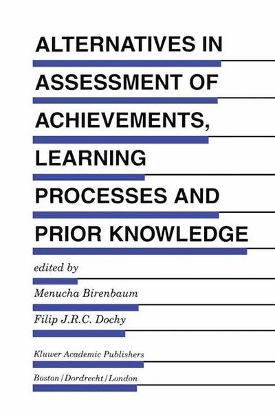 Alternatives in Assessment of Achievements, Learning Processes and Prior Knowledge