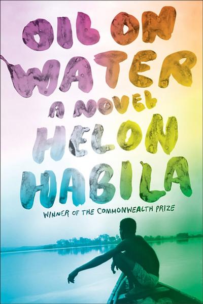 Oil on Water: A Novel