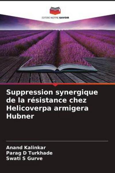 Suppression synergique de la résistance chez Helicoverpa armigera Hubner