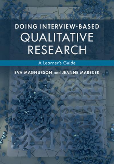 Doing Interview-Based Qualitative Research