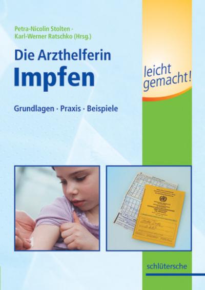 Die Medizinische Fachangestellte - Impfen leicht gemacht!