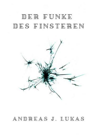 Der Funke des Finsteren