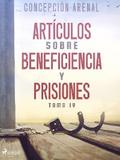 Artículos sobre beneficiencia y prisiones. Tomo IV