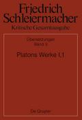 Platons Werke I,1, Berlin 1804. 1817