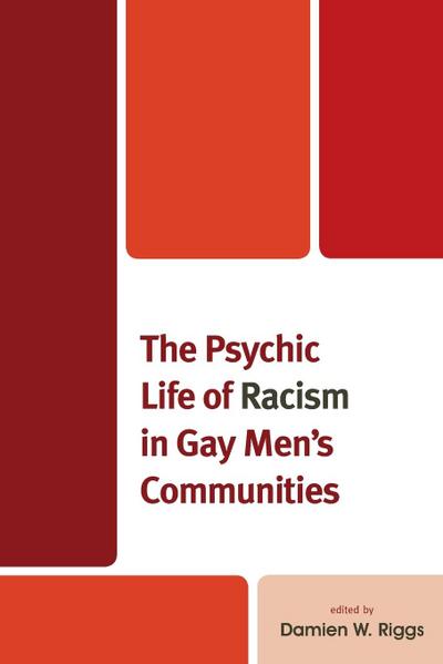 Psychic Life of Racism in Gay Men’s Communities