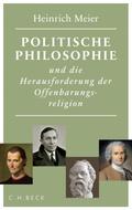 Politische Philosophie und die Herausforderung der Offenbarungsreligion