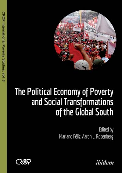 The Political Economy of Poverty and Social Transformations of the Global South