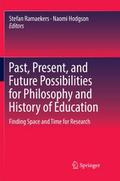 Past, Present, and Future Possibilities for Philosophy and History of Education