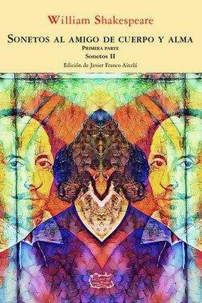 Sonetos al amigo de cuerpo y alma I : sonetos II