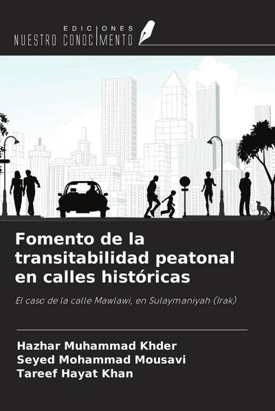 Fomento de la transitabilidad peatonal en calles históricas