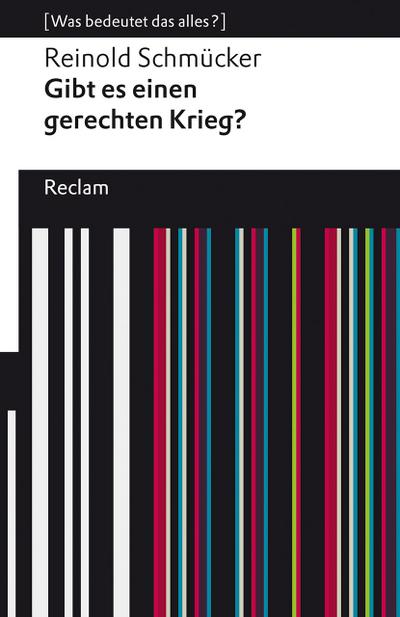 Gibt es einen gerechten Krieg? [Was bedeutet das alles?]