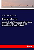Greeley on Lincoln