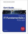 CompTIA IT Fundamentals+ FC0-U61 Cert Guide
