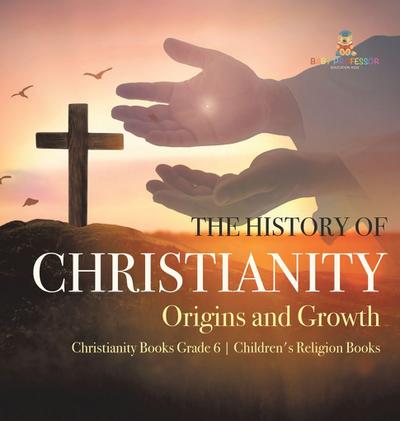 The History of Christianity