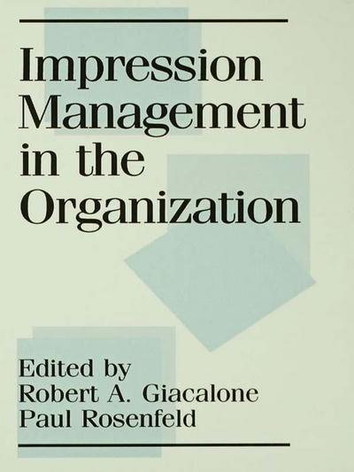 Impression Management in the Organization
