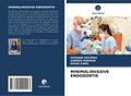 MINIMALINVASIVE ENDODONTIE