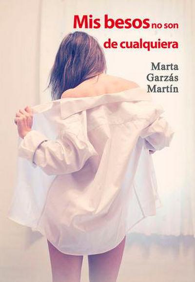 Mis besos no son de cualquiera