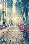 An Uncertain Certainty