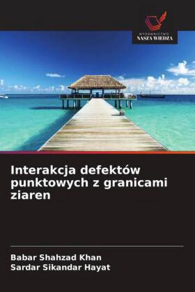 Interakcja defektów punktowych z granicami ziaren