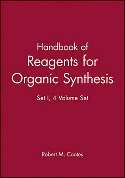 Handbook of Reagents for Organic Synthesis, 4 Volume Set