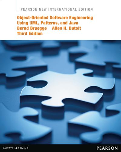 Object-Oriented Software Engineering Using UML, Patterns, and Java