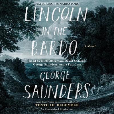 Lincoln in the Bardo - George Saunders