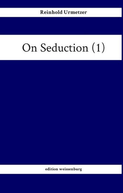 On Seduction (1)