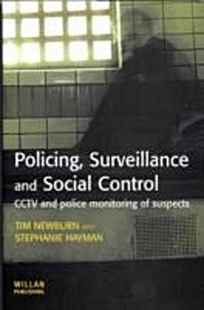 Policing, Surveillance and Social Control