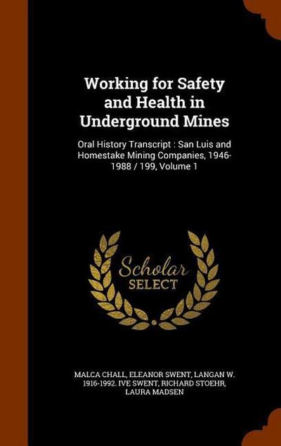 Working for Safety and Health in Underground Mines