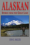 Alaskan: Stories From the Great Land
