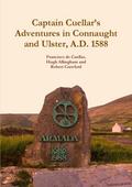 Captain Cuellar’s Adventures in Connaught and Ulster, A.D. 1588