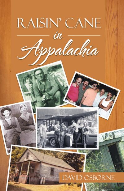 Raisin’ Cane in Appalachia