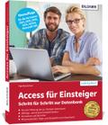 Access für Einsteiger - Schritt für Schritt zur Datenbank